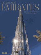 Superlative Emirates: The New Dimension of Urban