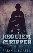 Requiem For The Ripper: Large Print Hardcover Edition