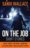 On The Job: Large Print Hardcover Edition