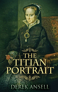 The Titian Portrait: Large Print Hardcover Edition
