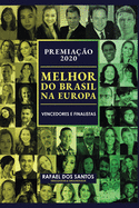 Premia??????o Melhor do Brasil na Europa 2020: Vencedores e Finalistas