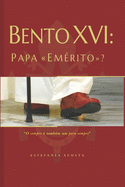Bento XVI: Papa Em???rito?
