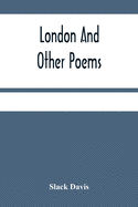London And Other Poems
