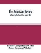 The American Review; To Stand By The Constitution August 1852