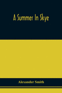 A Summer In Skye