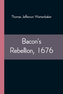 Bacon's Rebellion, 1676