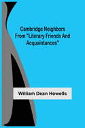 Cambridge Neighbors From Literary Friends And Acquaintances