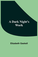 A Dark Night'S Work