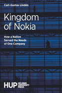 Kingdom of Nokia: How a Nation Served the Needs of One Company