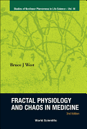 Fractal Physiology and Chaos in Medicine