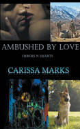 Ambushed By Love