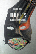 Dub Poets In Their Own Words