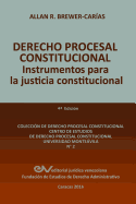 DERECHO PROCESAL CONSTITUCIONAL. Instrumentos para la Justicia Constitucional (Spanish Edition)