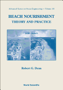 BEACH NOURISHMENT: THEORY AND PRACTICE (Advanced Ocean Engineering)