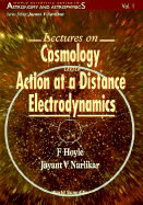 Lectures on Cosmology and Action-At-A-Distance Electrodynamics (World Scientific Astronomy and Astrophysics)