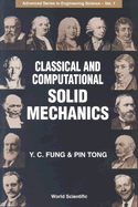 Classical and Computational Solid Mechanics (Advanced Engineering Science)