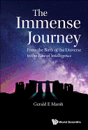 The Immense Journey: From the Birth of the Universe to the Rise of Intelligence