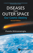 Diseases from Outer Space - Our Cosmic Destiny: Second Edition