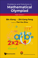 Problems and Solutions in Mathematical Olympiad: High School 1 (Mathematical Olympiad Series) (Mathematical Olympiad Series, 18)