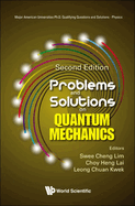 Problems and Solutions on Quantum Mechanics (Second Edition) (Major American Universities Ph.d. Qualifying Questions and Solutions - Physics)