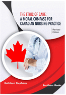 The Ethic of Care: A Moral Compass for Canadian Nursing Practice