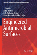 Engineered Antimicrobial Surfaces (Materials Horizons: From Nature to Nanomaterials)