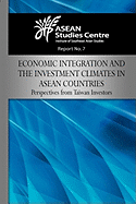 Economic Integration and the Investment Climates in ASEAN Countries: Perspectives from Taiwan Investors
