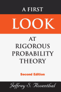 'First Look at Rigorous Probability Theory, a (2nd Edition)'