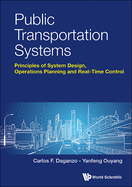 'Public Transportation Systems: Principles of System Design, Operations Planning and Real-Time Control'
