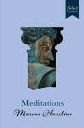 Select Classics : Meditations: (Original, Unabridged Classic, Premium Hardbound Collector's Edition, Ideal for Gifting)