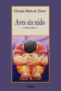 Aves sin nido (Spanish Edition)