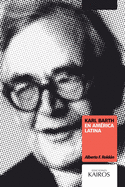 Karl Barth en Am├â┬⌐rica Latina (Spanish Edition)