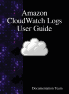 Amazon CloudWatch Logs User Guide