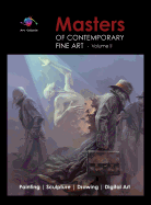 Masters of Contemporary Fine Art Book Collection - Volume 2 (Painting, Sculpture, Drawing, Digital Art) by Art Galaxie: Volume 2 (2)