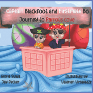 Captain Blackfoot and Firstmate Bo: Journey to Parrots cove