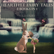 Heartfelt Fairy Tales: 2 Books In 1