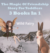 The Magic Of Friendship: 2 Books In 1