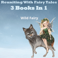 Reuniting With Fairy Tales: 2 Books In 1