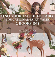 Find Your Favourite Fairy Educational Fairy Tales: 2 Books In 1