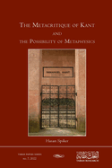 The Metacritique of Kant and the Possibility of Metaphysics