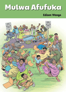Mulwa Afufuka (Swahili Edition)