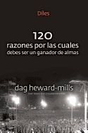 D├â┬¡les (120 razones por las cuales debes ser un ganador de almas) (Spanish Edition)