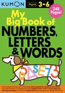 My Big Book of Numbers, Letters, and Words (Kumon Workbooks)