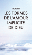 Les Formes de l'amour implicite de Dieu (French Edition)