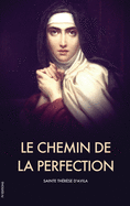 Le Chemin de la Perfection (French Edition)