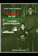 MEMORIAS DE UN GUERRILLERO CUBANO DESCONOCIDO: EDICIÃ“N REVISADA (Spanish Edition)