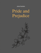 Pride and Prejudice by Jane Austen