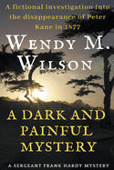 A Dark and Painful Mystery (Sergeant Frank Hardy Mysteries)