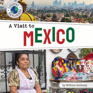 A Visit to Mexico (Country Explorers)