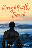 Wrightsville Beach: A Novel